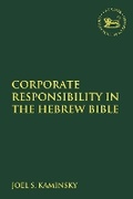 Cover: Corporate Responsibility in the Hebrew Bible - T.& T.Clark Ltd