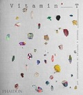 Cover: Vitamin T: Threads and Textiles in Contemporary Art - Phaidon Press Ltd