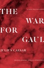 Cover: The War for Gaul - Princeton University Press