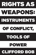 Cover: Rights as Weapons - Princeton University Press
