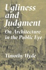 Cover: Ugliness and Judgment - Princeton University Press