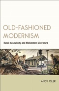 Cover: Old-Fashioned Modernism - Louisiana State University Press