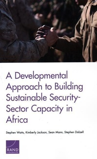 Enlarge image Cover: A Developmental Approach to Building Sustainable Security-Sector Capacity in Africa - RAND