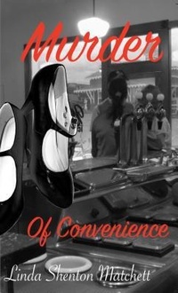 Enlarge image Cover: Murder of Convenience - Linda Shenton Matchett, Author
