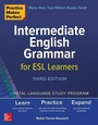 Cover: Practice Makes Perfect: Intermediate English Grammar for ESL Learners, Third Edition - McGraw-Hill Education