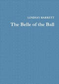 Cover: The Belle of the Ball - Lulu.com