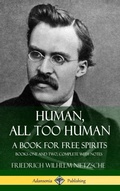 Cover: Human, All Too Human, A Book for Free Spirits - Lulu.com