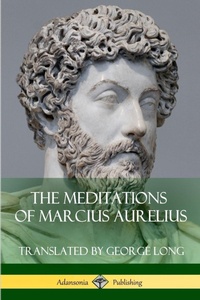 Abbildung von: The Meditations of Marcius Aurelius - Lulu.com