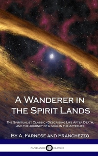 Enlarge image Cover: A Wanderer in the Spirit Lands - Lulu.com