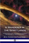 Cover: A Wanderer in the Spirit Lands - Lulu.com