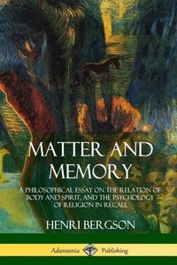 Enlarge image Cover: Matter and Memory - Lulu.com