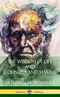 Bild: The Wisdom of Life and Counsels and Maxims (Hardcover) - Lulu.com