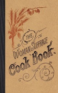 Cover: The Woman Suffrage Cook Book - Applewood Books