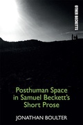 Cover: Posthuman Space in Samuel Beckett's Short Prose - Edinburgh University Press