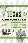 Cover: Texas Curiosities - Globe Pequot Press
