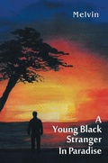 Cover: A Young Black Stranger in Paradise - Xlibris UK