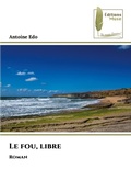Cover: The Fierce Winds of Freedom - iUniverse