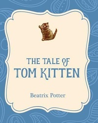 Enlarge image Cover: The Tale of Tom Kitten - Xist Publishing
