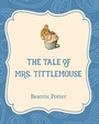 Cover: The Tale of Mrs. Tittlemouse - Xist Publishing