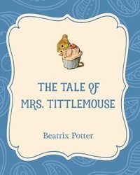 Enlarge image Cover: The Tale of Mrs. Tittlemouse - Xist Publishing