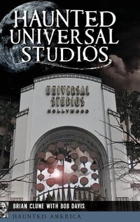 Enlarge image Cover: Haunted Universal Studios - History Press Library Editions