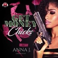 Enlarge image Cover: Get Money Chicks - Urban Audiobooks