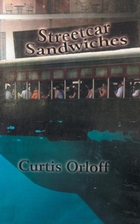 Abbildung von: Streetcar Sandwiches - AUTHORHOUSE