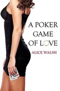 Cover: A Poker Game of Love - Alice Walsh