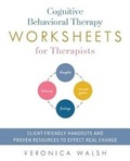 Cover: Cognitive Behavioral Therapy Worksheets for Therapists - Ulysses Press