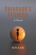 Cover: Kavanagh's Dilemma - LitFire Publishing, LLC