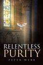 Cover: Relentless Purity - Christian Faith