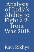 Cover: Analysis of India's Ability to Fight a 2-Front War 2018 - Independently Published