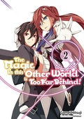 Cover: The Magic in this Other World is Too Far Behind! Volume 2 (Light Novel) - J-Novel Club