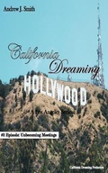 Cover: Unbecoming Meetings (#2 of California Dreaming): A Los Angeles Series - California Dreaming