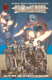 Enlarge image Cover: Atomic Robo: Flying She-Devils of the Pacific Volume 7 - Red 5 Comics