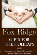 Cover: Fox Ridge, Gifts for the Holidays, Book 5: Gifts for the Holidays, Book 5 - Fox Ridge