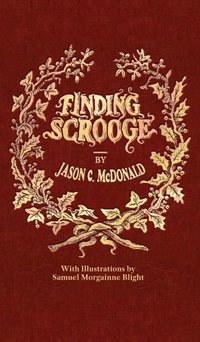 Enlarge image Cover: Finding Scrooge - AJ Charleson Publishing LLC