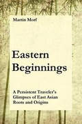 Cover: Eastern Beginnings - Martin Morf
