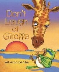 Enlarge image Cover: Don't Laugh at Giraffe - Pajama Press