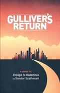 Cover: Gulliver's Return: A Sequel to Voyage to Kazohinia by S&aacute;ndor Szathm&aacute;ri - Independently Published
