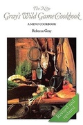 Cover: The New Gray's Wild Game Cookbook - Graybooks LLC