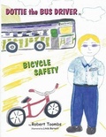 Cover: Dottie the Bus Driver in Bicycle Safety - MindStir Media