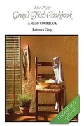 Cover: The New Gray's Fish Cookbook - Graybooks LLC