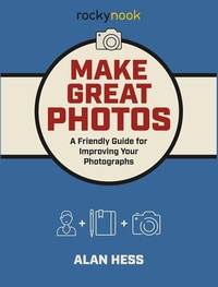 Abbildung von: Make Great Photos - Rocky Nook