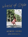 Cover: Aimee Song: World of Style - Abrams Image