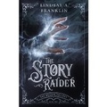 Cover: The Story Raider - Gilead Publishing