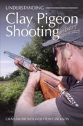 Cover: Understanding Clay Pigeon Shooting - The Crowood Press Ltd