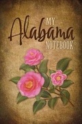 Cover: My Alabama Notebook - Great American Publishers