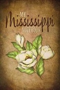 Cover: My Mississippi Notebook - Great American Publishers