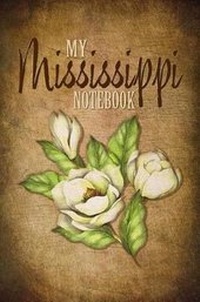 Enlarge image Cover: My Mississippi Notebook - Great American Publishers
